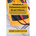 Maquila Terminology: Electrical: An English-Spanish Guide with the Most Frequently Used Technical Terms of the Maquila Industry