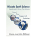 Mistake Earth Science: Expanding Earth Versus Plate Tectonics: Primeval Times Happened Yesterday