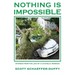 Nothing Is Impossible