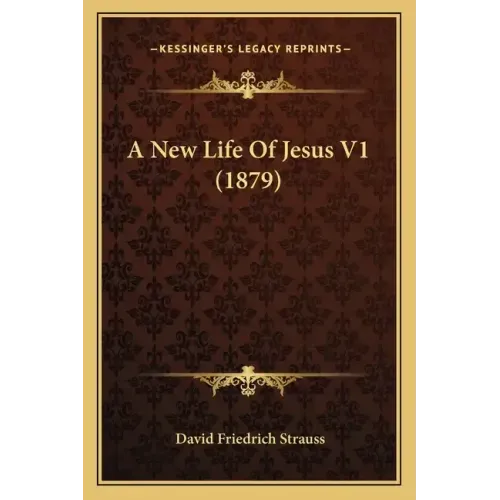 A New Life of Jesus V1 (1879)