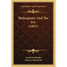 Shakespeare And The Jew (1921)