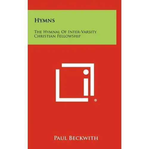 Hymns: The Hymnal Of Inter-Varsity Christian Fellowship