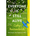 Everyone Is Still Alive