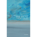 The Arctic: A Very Short Introduction