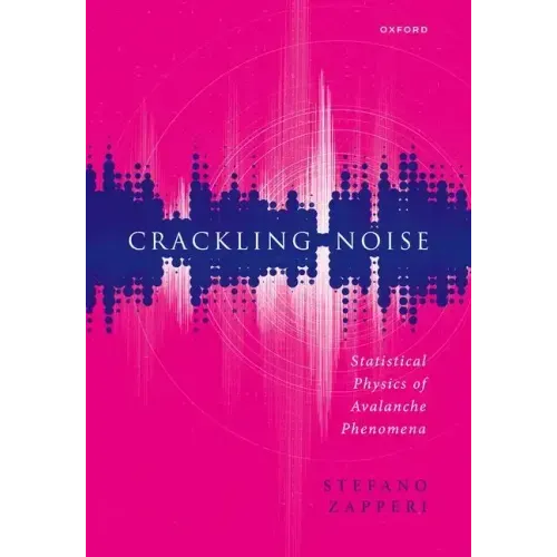 Crackling Noise: Statistical Physics of Avalanche Phenomena