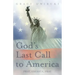 God's Last Call to America: Pray, America, Pray