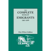 Complete Book of Emigrants, 1661-1699. a Comprehensive Listing Compiled from English Public Records of Those Who Took Ship to the Americas for Politic
