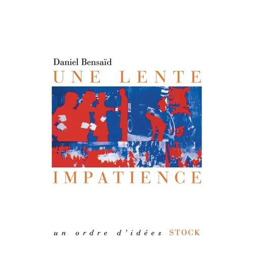 Une lente impatience