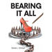 Bearing It All