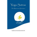 Yoga Sutras: The Means to Liberation