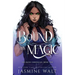 Bound By Magic
