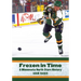 Frozen in Time: A Minnesota North Stars History