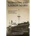 Surviving the Lisbon Maru: The story of Japan's Ship from Hell, told by a survivor