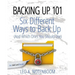 Backing Up 101: Six Different Ways to Back Up Your Computer (And Which Ones You Should Use)