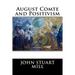 August Comte and Positivism