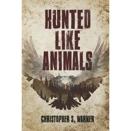 Hunted Like Animals