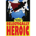 Eclectically Heroic