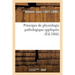Principes de Physiologie Pathologique Appliquée