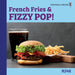 French Fries and Fizzy Pop!