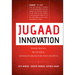 Jugaad Innovation: Think Frugal, Be Flexible, Generate Breakthrough Growth