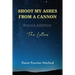 Shoot My Ashes From A Cannon: Beyond Addiction, The Letters