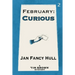 February: Curious