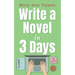 Write A Novel In 3 Days