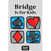 Bridge Is for Kids