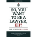 So, You Want to be a Lawyer, Eh?: Law School in Canada