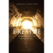 Breathe: Overcoming Anxiety, Depression and Negative Emotions