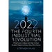 The Fourth Industrial Revolution 2022: What Every College and High School Student Needs to Know About the Future