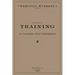 The Book of Training by Colonel Hap Thompson of Roanoke, Va, 1843: Annotated from the Library of John C. Calhoun