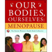 Our Bodies, Ourselves: Menopause