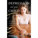 Depression and Your Child: A Guide for Parents and Caregivers