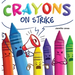 Crayons on Strike: A Funny, Rhyming, Read Aloud Kid's Book About Respect and Kindness for School Supplies