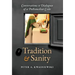 Tradition and Sanity: Conversations & Dialogues of a Postconciliar Exile