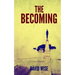The Becoming