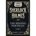 Sherlock Holmes and The Missing Portrait: Large Print Edition