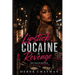 Lipstick, Cocaine & Revenge