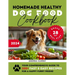 Homemade Healthy Dog Food Cookbook: Your Comprehensive Guide to 100+ Fast & Easy Recipes for a Happy Furry Friend
