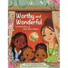 Worthy and Wonderful