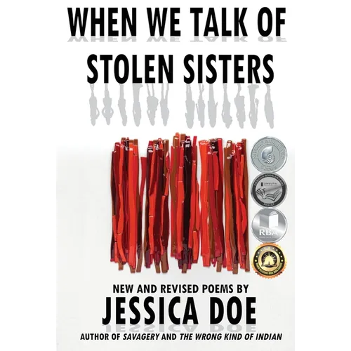 When We Talk of Stolen Sisters: New and Revised Poems