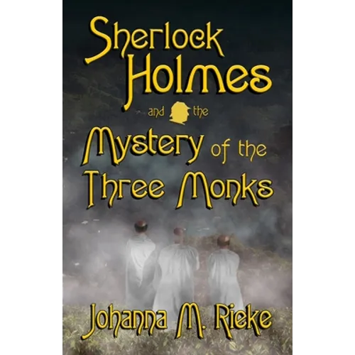Sherlock Holmes and The Mystery of the Three Monks