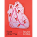 Little Pharma: Poems