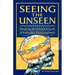 Seeing the Unseen