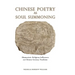 Chinese Poetry as Soul Summoning: Shamanistic Religious Influences on Chinese Literary Tradition
