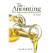 The Anointing: The Supernatural Power of God