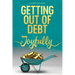 Getting Out of Debt Joyfully