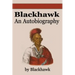 Black Hawk: An Autobiography