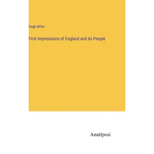 First Impressions of England and its People